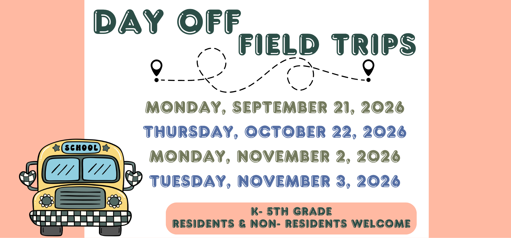 Day Off Field Trips Fall 2026