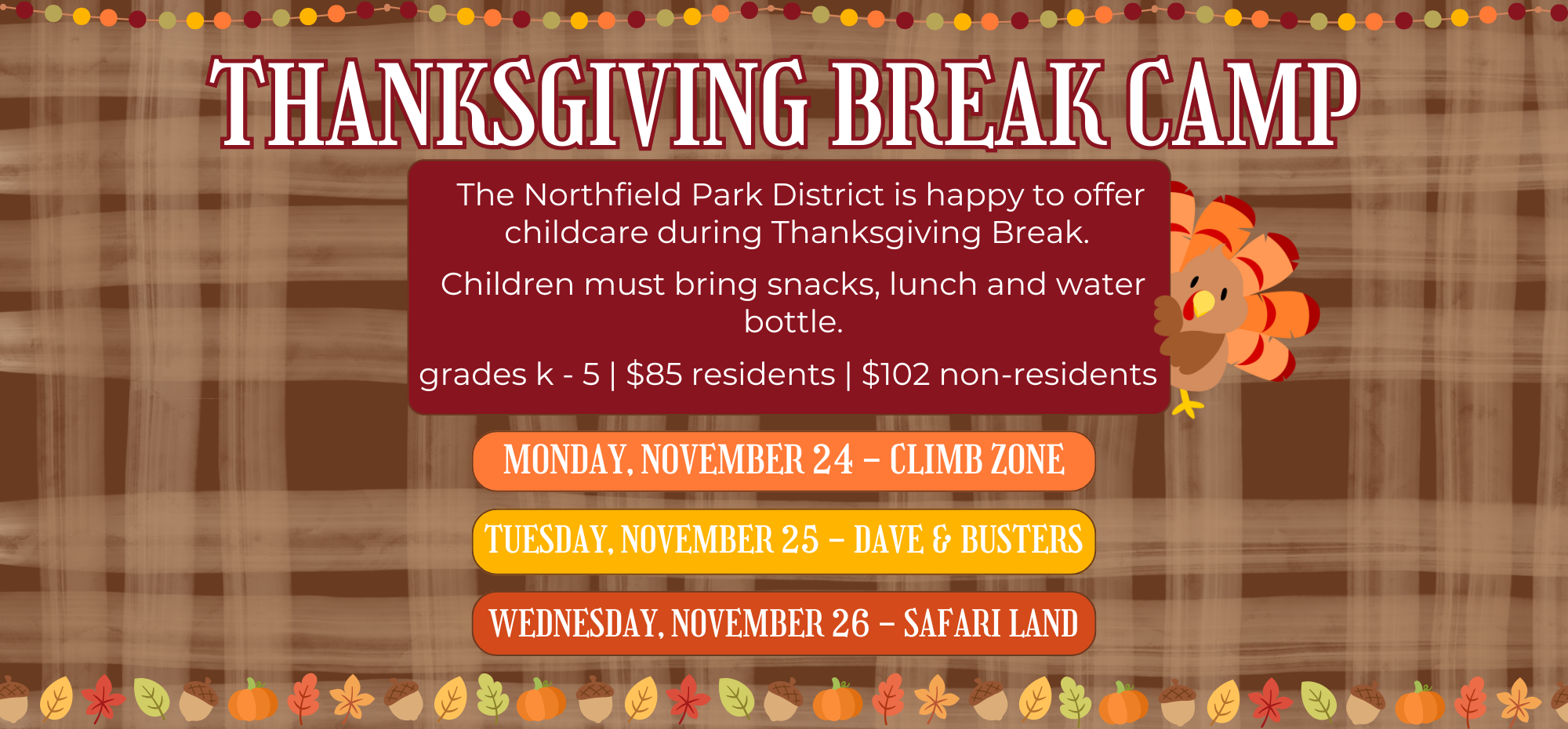 Thanksgiving Break Camp