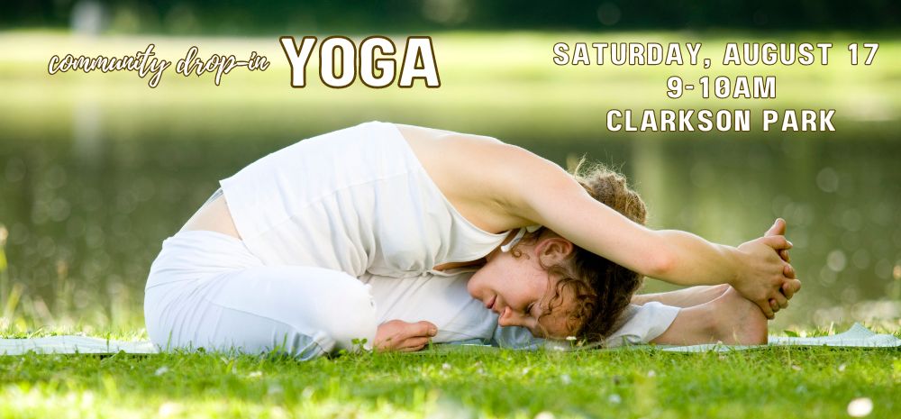 Free yoga class at Clarkson Park August 17 from 9-10am