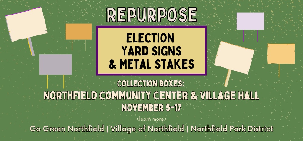 Election Signs and Metal Stakes Recycling November 5-17